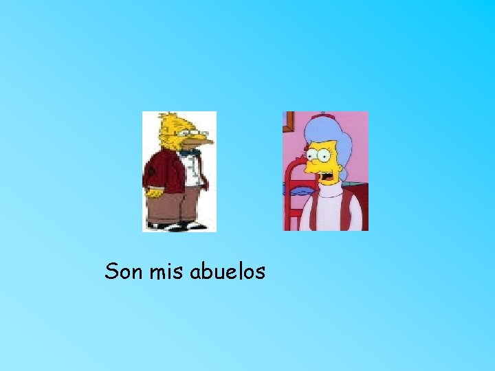 Son mis abuelos 