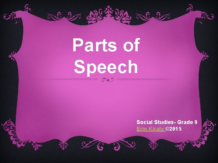 Parts of Speech Social Studies Grade 9 Erin