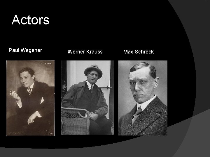 Actors Paul Wegener Werner Krauss Max Schreck 