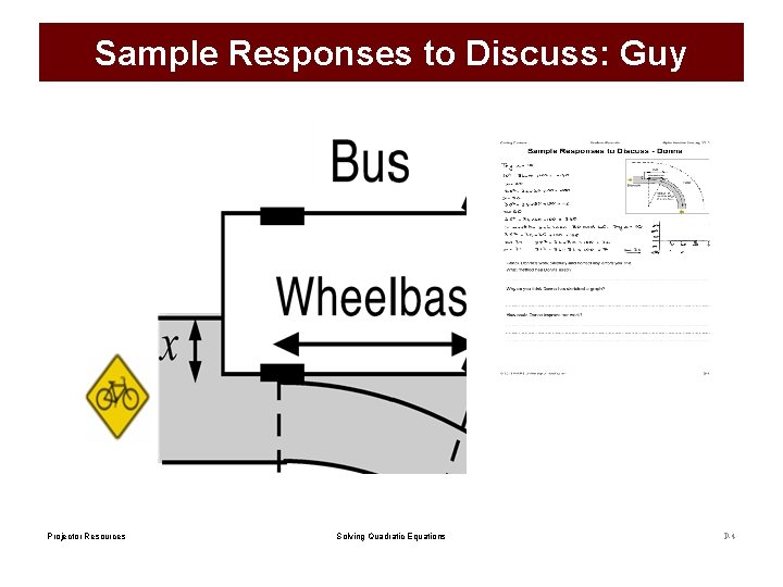 Sample Responses to Discuss: Guy Projector Resources Solving Quadratic Equations P-4 