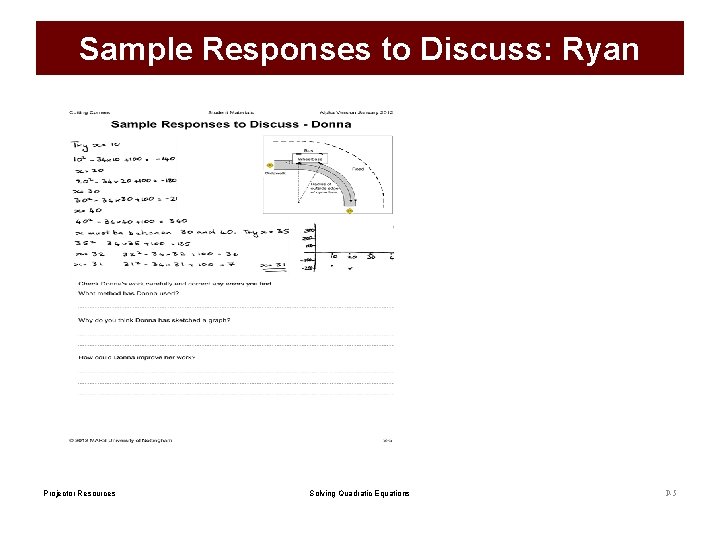 Sample Responses to Discuss: Ryan Projector Resources Solving Quadratic Equations P-5 