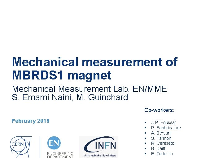 Mechanical measurement of MBRDS 1 magnet Mechanical Measurement Lab, EN/MME S. Emami Naini, M.
