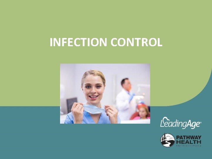 INFECTION CONTROL 