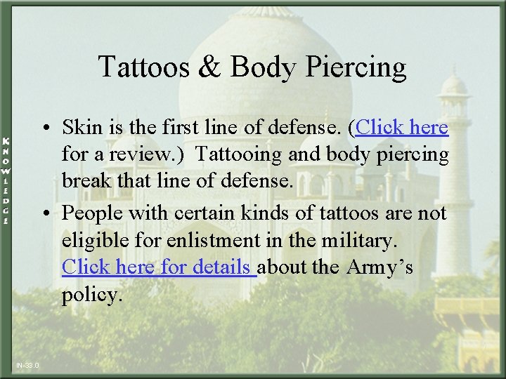 Tattoos & Body Piercing • Skin is the first line of defense. (Click here