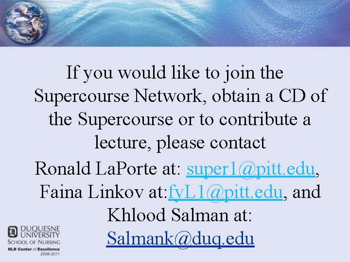 If you would like to join the Supercourse Network, obtain a CD of the