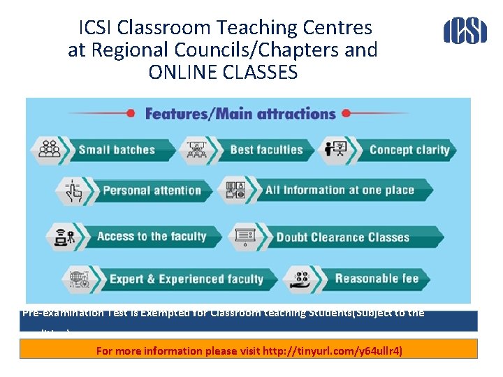 ICSI Classroom Teaching Centres at Regional Councils/Chapters and ONLINE CLASSES Pre-examination Test is Exempted