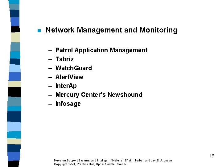 n Network Management and Monitoring – – – – Patrol Application Management Tabriz Watch. n Network Management and Monitoring – – – – Patrol Application Management Tabriz Watch.