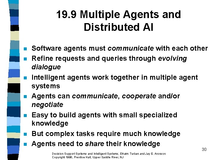 19. 9 Multiple Agents and Distributed AI n n n n Software agents must 19. 9 Multiple Agents and Distributed AI n n n n Software agents must