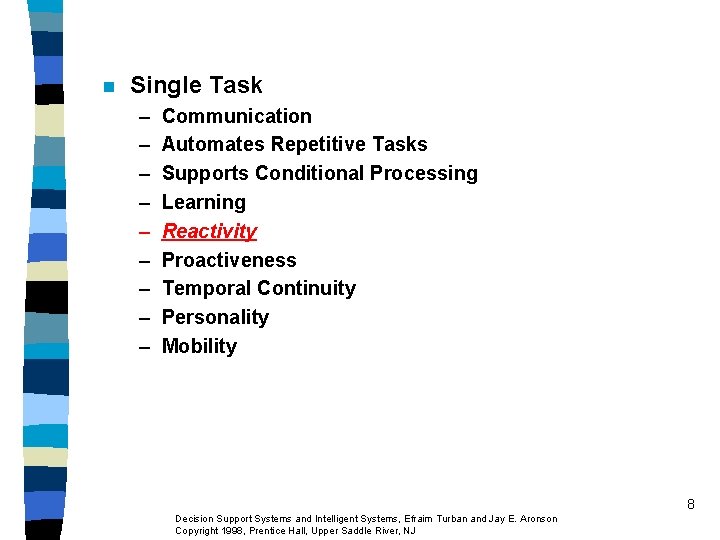 n Single Task – – – – – Communication Automates Repetitive Tasks Supports Conditional n Single Task – – – – – Communication Automates Repetitive Tasks Supports Conditional