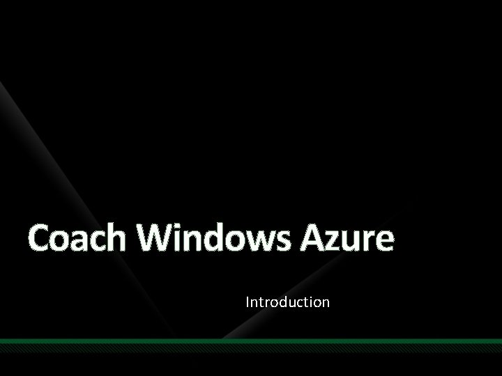 Coach Windows Azure Introduction 