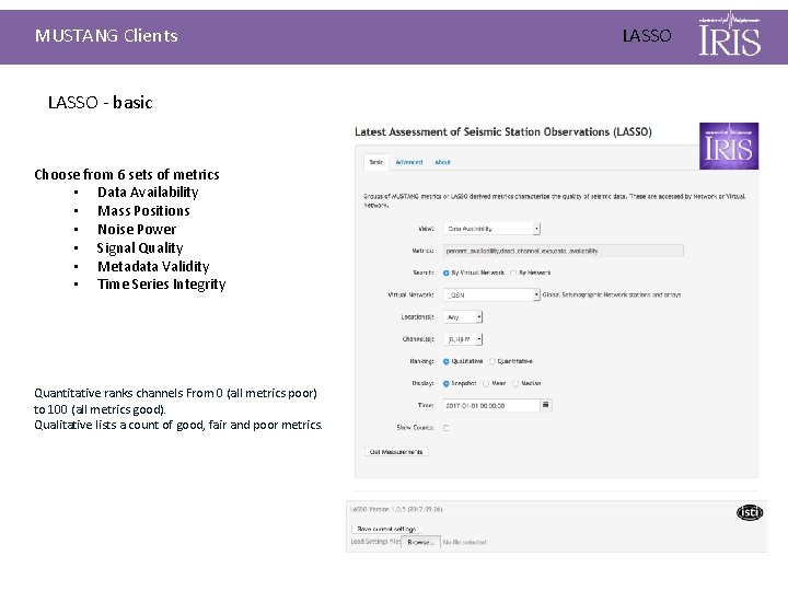 MUSTANG Clients LASSO - basic Choose from 6 sets of metrics • Data Availability