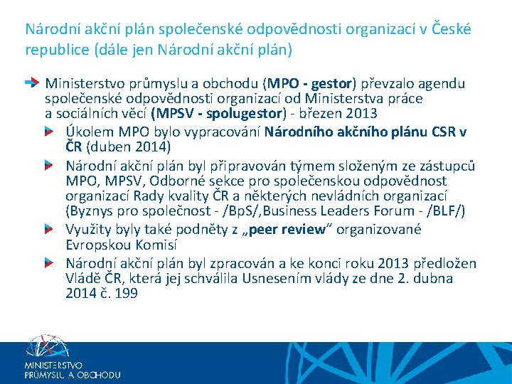 Národní akční plán společenské odpovědnosti organizací v České republice (dále jen Národní akční plán)