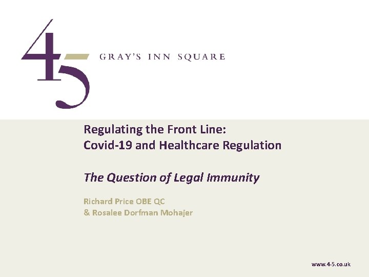 Regulating the Front Line: Covid-19 and Healthcare Regulation The Question of Legal Immunity Richard