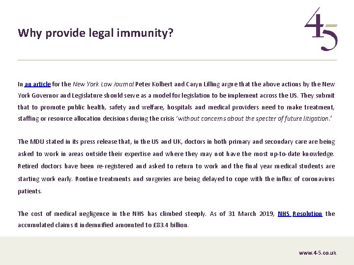 Why provide legal immunity? In an article for the New York Law Journal Peter