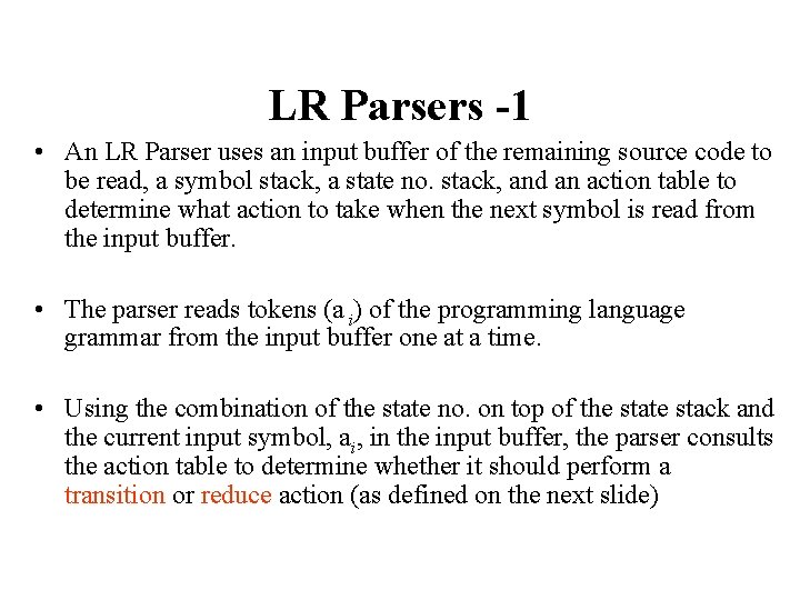 LR Parsers -1 • An LR Parser uses an input buffer of the remaining
