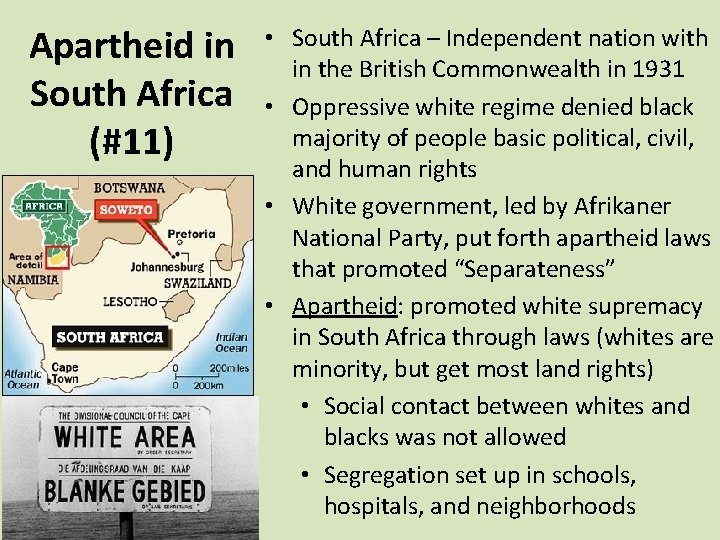 Apartheid in South Africa (#11) • South Africa – Independent nation with in the