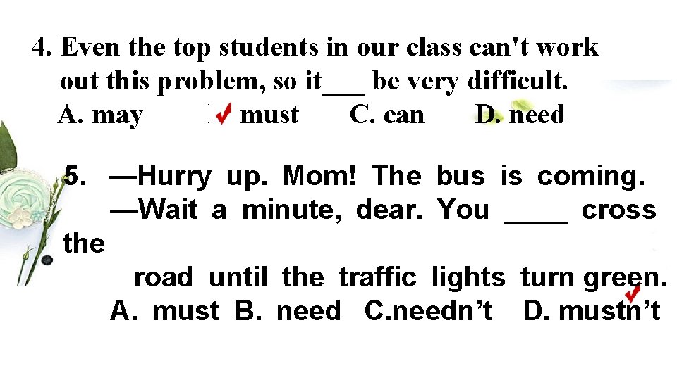 4. Even the top students in our class can't work out this problem, so