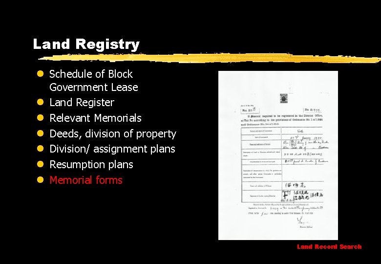 Land Registry l Schedule of Block Government Lease l Land Register l Relevant Memorials