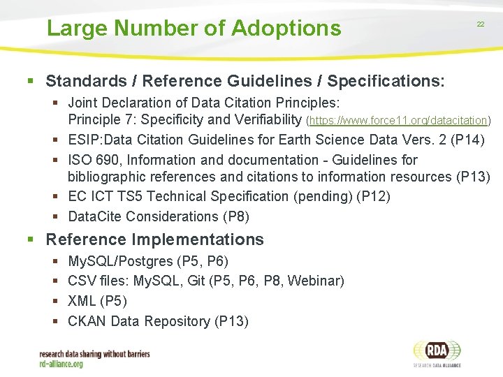 Large Number of Adoptions 22 § Standards / Reference Guidelines / Specifications: § Joint