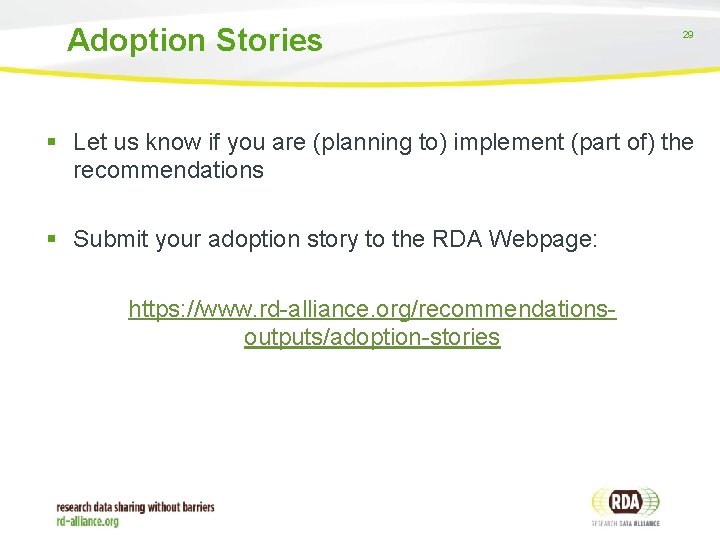 Adoption Stories 29 § Let us know if you are (planning to) implement (part