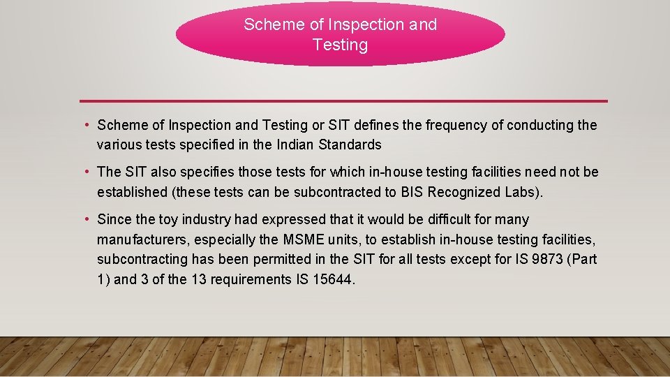 Scheme of Inspection and Testing • Scheme of Inspection and Testing or SIT defines