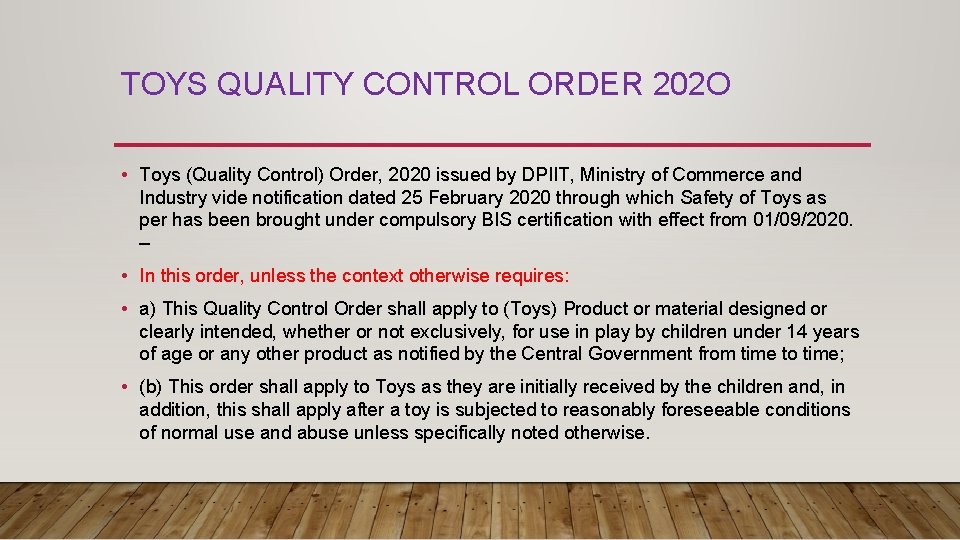 TOYS QUALITY CONTROL ORDER 202 O • Toys (Quality Control) Order, 2020 issued by
