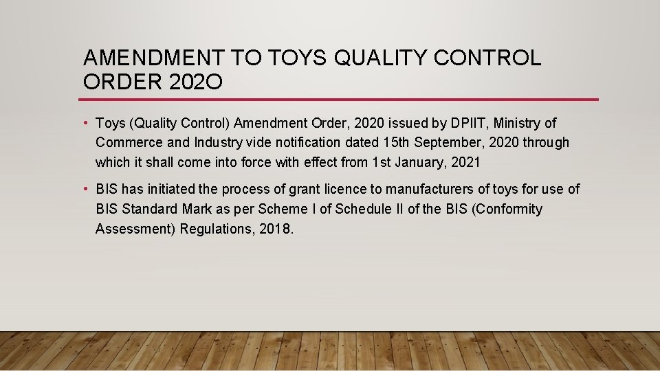 AMENDMENT TO TOYS QUALITY CONTROL ORDER 202 O • Toys (Quality Control) Amendment Order,