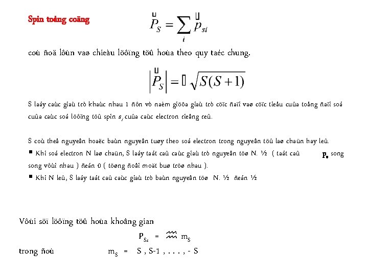 Spin toång coäng coù ñoä lôùn vaø chieàu löôïng töû hoùa theo quy taéc
