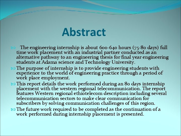 Intern Abstract Abstract The engineering internship is about 600 640