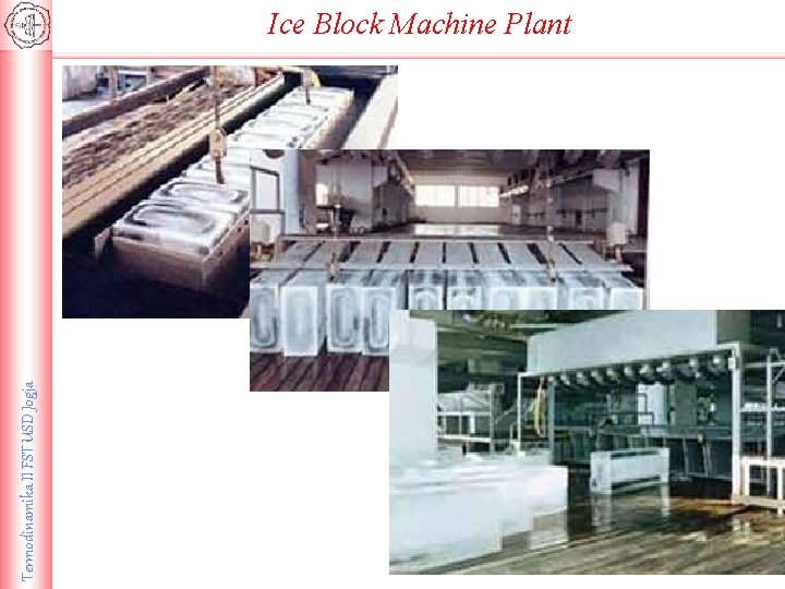 Termodinamika II FST USD Jogja Ice Block Machine Plant 