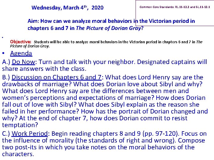 Wednesday, March 4 th, 2020 Common Core Standards: RL. 11 -12. 2 and SL. Wednesday, March 4 th, 2020 Common Core Standards: RL. 11 -12. 2 and SL.