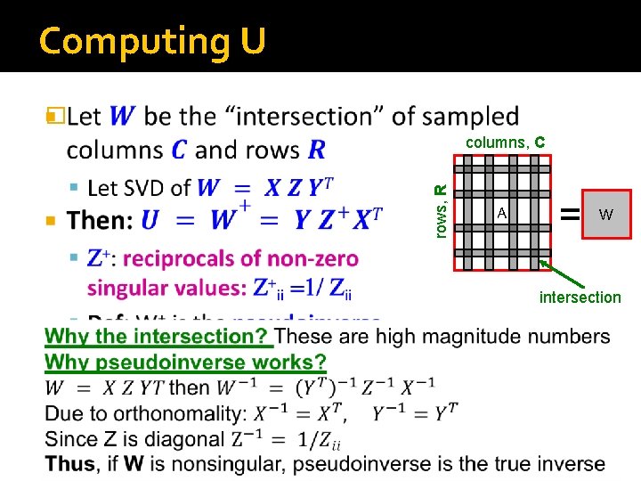 Computing U � rows, R columns, C A = W intersection 9/20/2021 Jure Leskovec,