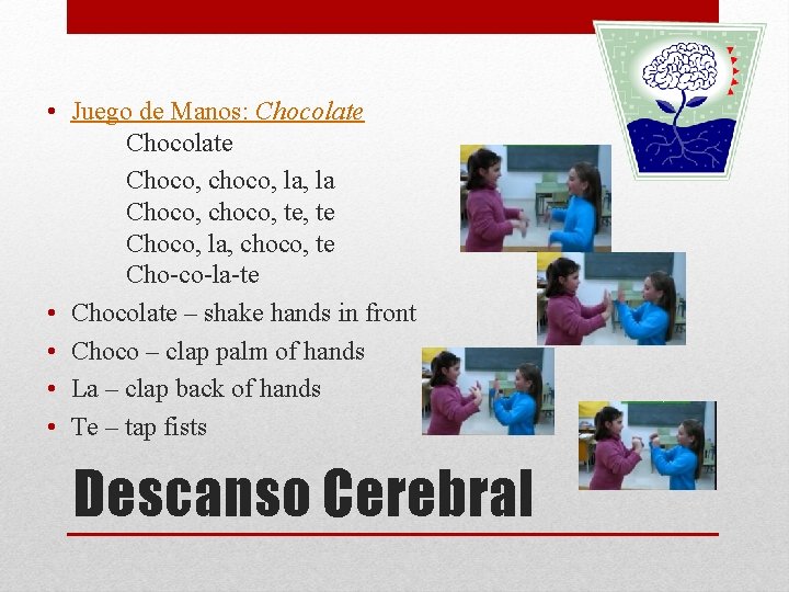 Choco Choco Late Juego De Manos