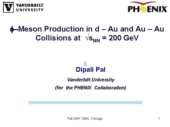 f-Meson Production in d – Au and Au – Au Collisions at √s. NN