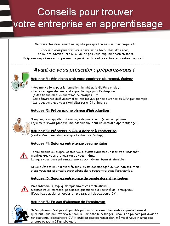 Conseils pour trouver votre entreprise en apprentissage Se présenter directement ne signifie pas que