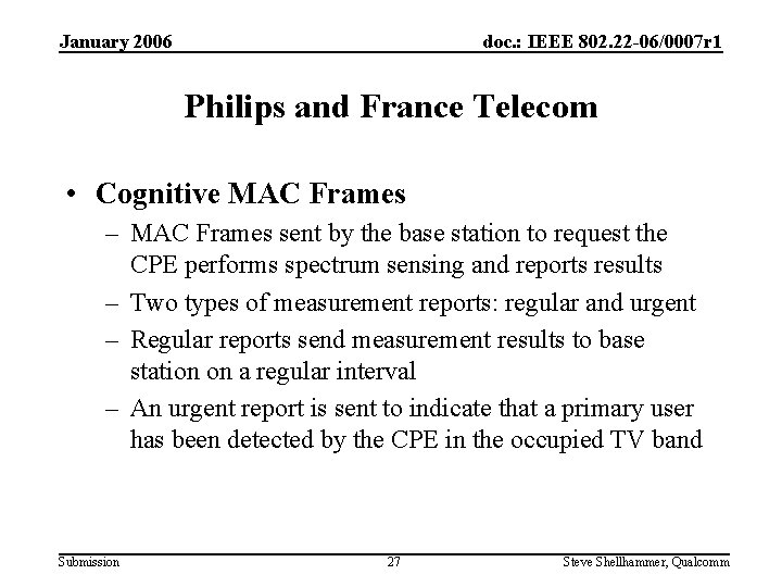 January 2006 doc. : IEEE 802. 22 -06/0007 r 1 Philips and France Telecom
