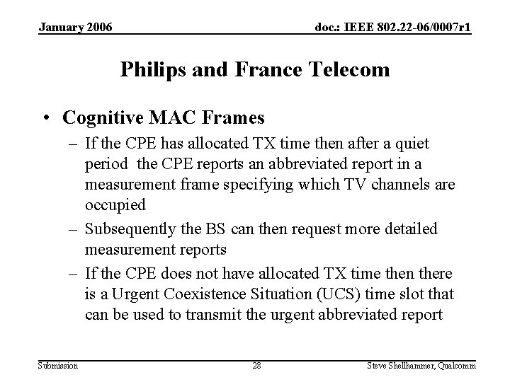 January 2006 doc. : IEEE 802. 22 -06/0007 r 1 Philips and France Telecom