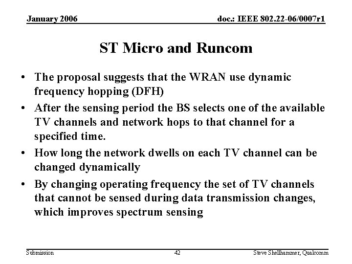 January 2006 doc. : IEEE 802. 22 -06/0007 r 1 ST Micro and Runcom