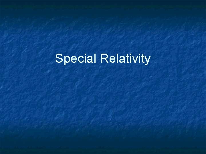 Special Relativity 