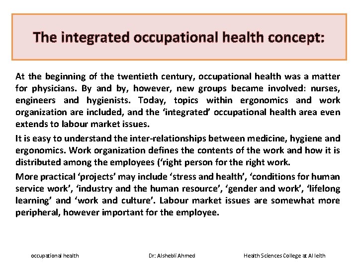 The integrated occupational health concept: At the beginning of the twentieth century, occupational health