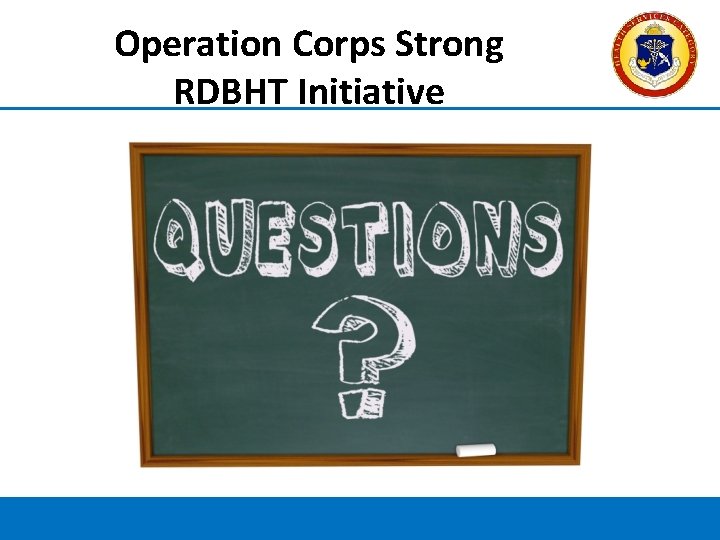 Operation Corps Strong RDBHT Initiative 