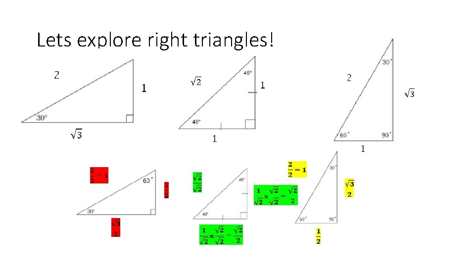 Lets explore right triangles! 