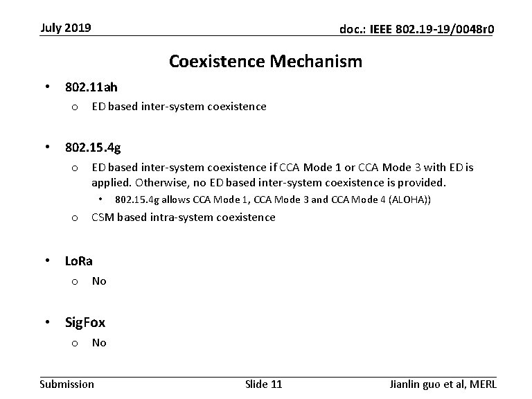 July 2019 doc. : IEEE 802. 19 -19/0048 r 0 Coexistence Mechanism • 802.