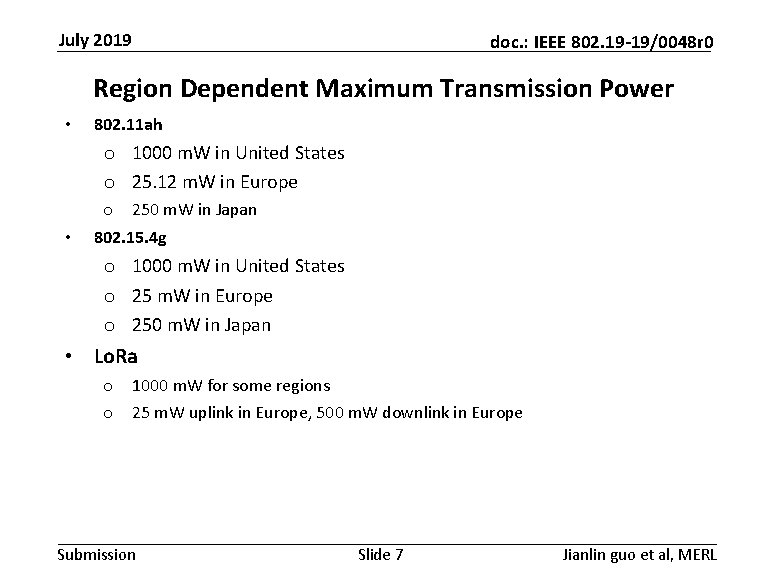 July 2019 doc. : IEEE 802. 19 -19/0048 r 0 Region Dependent Maximum Transmission