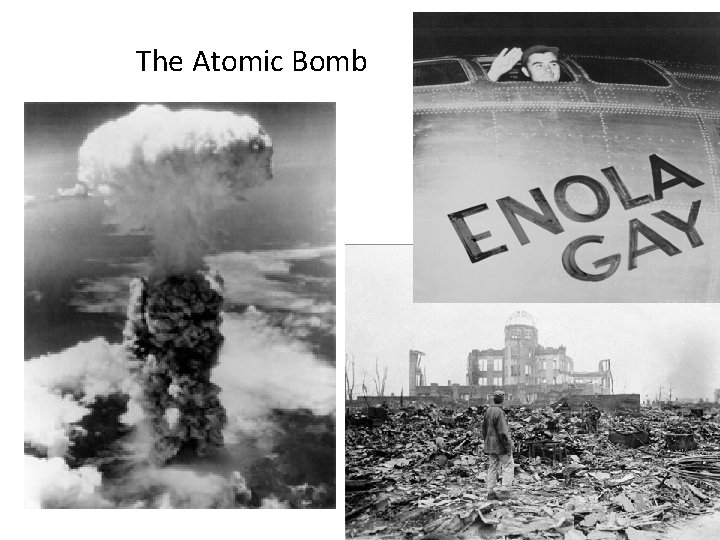 The Atomic Bomb 