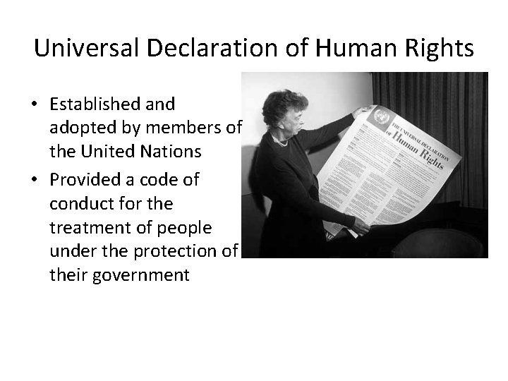 Universal Declaration of Human Rights • Established and adopted by members of the United