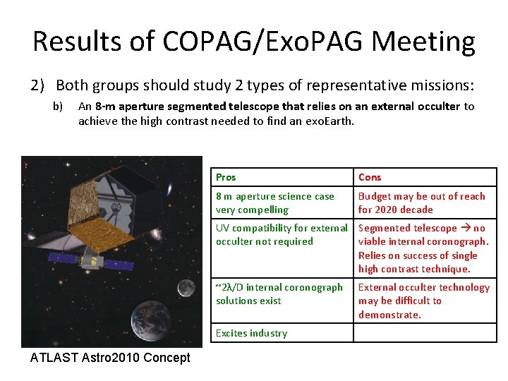 Results of COPAG/Exo. PAG Meeting 2) Both groups should study 2 types of representative