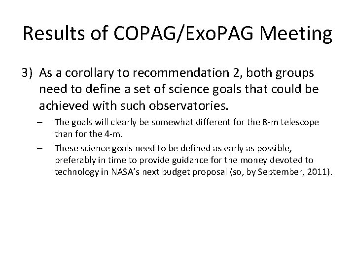 Results of COPAG/Exo. PAG Meeting 3) As a corollary to recommendation 2, both groups