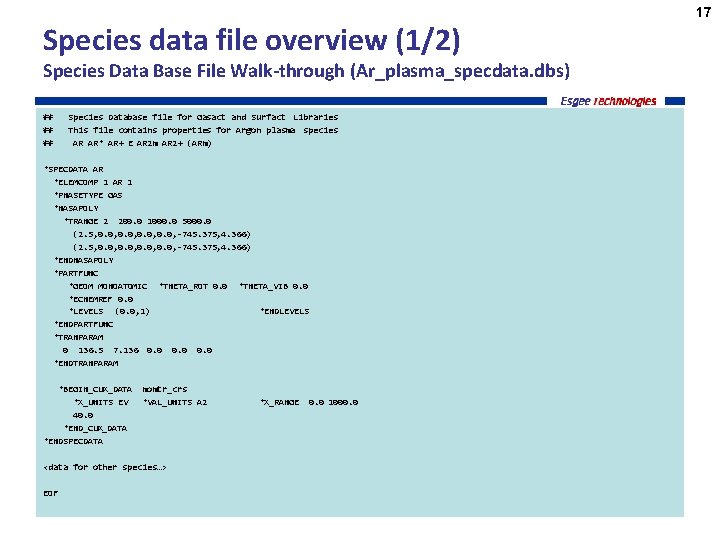 Species data file overview (1/2) Species Data Base File Walk-through (Ar_plasma_specdata. dbs) ## ##