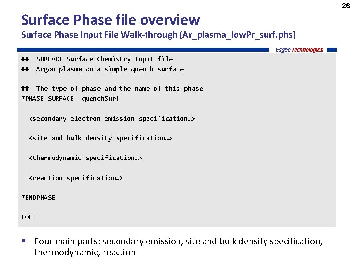 Surface Phase file overview Surface Phase Input File Walk-through (Ar_plasma_low. Pr_surf. phs) ## ##